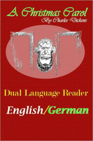 A Christmas Carol: Dual Language Reader (English/German) - Charles Dickens