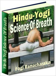 The Hindu-Yogi Science of Breath Lou Diamond Editor