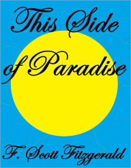 THIS SIDE OF PARADISE F. Scott Fitzgerald Author