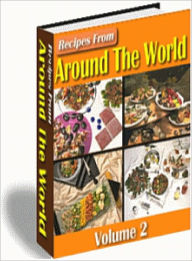 Recipes from Around the World: Volume 2 Lou Diamond Editor