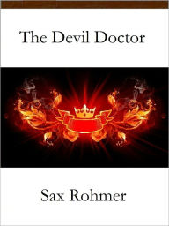 The Devil Doctor Sax Rohmer Author