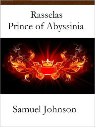 Rasselas Prince of Abyssinia Samuel Johnson Author