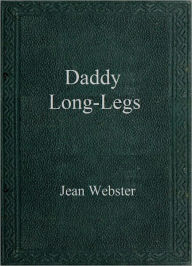 Daddy-Long-Legs Jean Webster Author