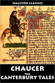 The Canterbury Tales of Geoffrey Chaucer - Geoffrey Chaucer