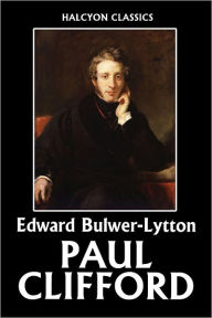 Paul Clifford by Edward Bulwer-Lytton - Edward Bulwer-lytton