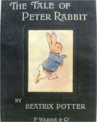 The tale of peter rabbit - Beatrix Potter