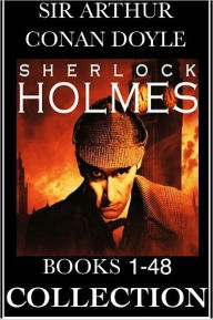 THE COMPLETE SHERLOCK HOLMES & TALES OF TERROR AND MYSTERY (Special Nook Edition) by Sir Arthur Conan Doyle Including Study in Scarlet Adventures of S