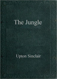 The Jungle - Upton Sinclair