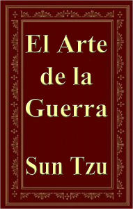 El Arte de la Guerra (The Art of war) - Sun Tzu