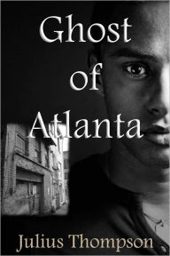 Ghost of Atlanta Julius Thompson Author
