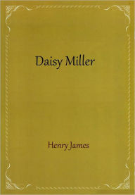Daisy Miller Henry James Author