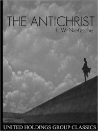 The Antichrist F. W. Nietzsche Author
