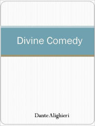 Divine Comedy Dante Alighieri Author