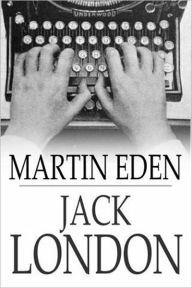 Martin Eden - Jack London.