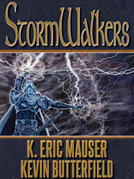 Stormwalkers K. Eric Mauser Author