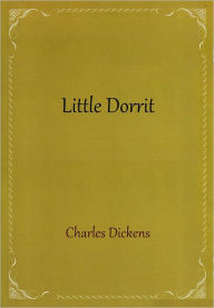 Little Dorrit - Charles Dickens