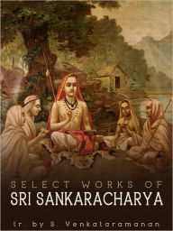 Select Works Of Sri Sankaracharya S. Venkataramanan Author