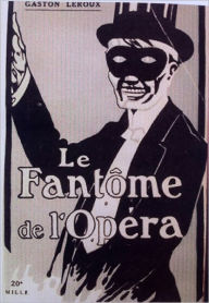 The Phantom of the Opera Gaston Leroux Author