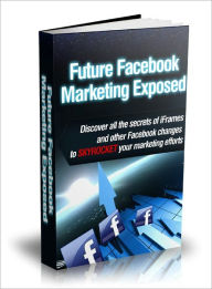 Future Facebook Marketing Exposed Lou Diamond Editor