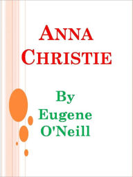 Anna Christie - Eugene O'Neill