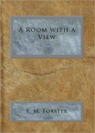 A Room with a View - E. M. Forster