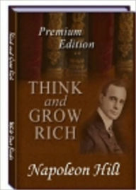 Think and Grow Rich Napoleon Hill Author