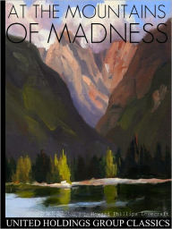 At the Mountains of Madness Howard Phillips Lovecraft Author
