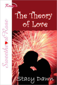 The Theory Of Love Stacy Dawn Author