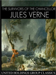 The Survivors of the Chancellor Jules Verne Author