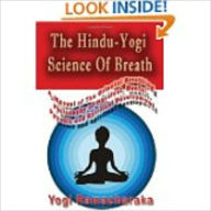 The Hindu-Yogi Science of Breath - Yogi Ramacharaka
