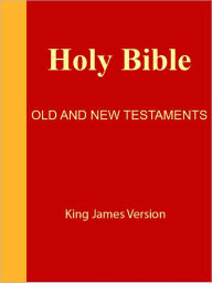 Holy Bible, Old and New Testaments, King James Version [NOOK eBook with optimized navigation] King James Author