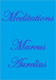 MEDITATIONS Marcus Aurelius Author