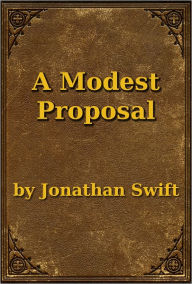 A Modest Proposal Jonathan Swift Author