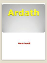 Ardath Marie Corelli Author