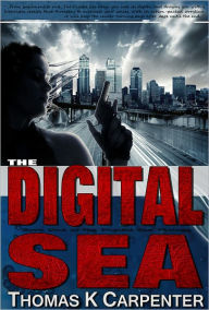 The Digital Sea Thomas K. Carpenter Author