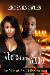 Where There's Smoke... Erosa Knowles Author