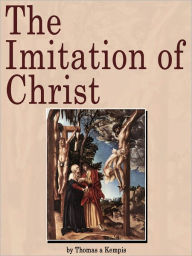 The Imitation Of Christ - Thomas à Kempis