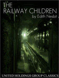The Railway Children Edith Nesbit Author
