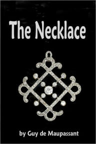 The Necklace - Guy de Maupassant