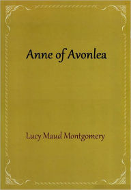 Anne of Avonlea Lucy Maud Montgomery Author