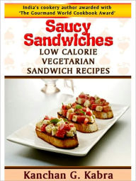 Saucy Sandwiches Kanchan Kabra Author