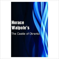 The Castle Of Otranto [ By: Horace Walpole ] - Horace Walpole