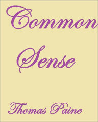 COMMON SENSE - Thomas Paine