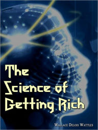 The Science Of Getting Rich - D. Wattles Wallace