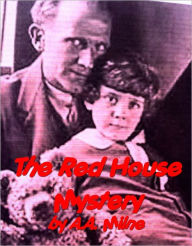 The Red House Mystery Alan Alexander Milne Author