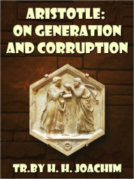 Aristotle On Generation And Corruption - H. H. Joachim