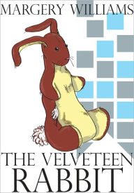 The Velveteen Rabbit Margery Williams Author