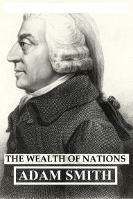 The Wealth of Nations Adam Smith Author