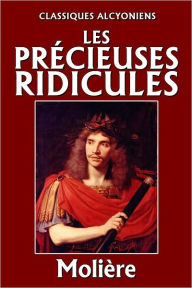 Les Précieuses ridicules Molière Author