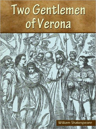 Two Gentlemen of Verona William Shakespeare Author